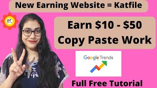 Earn Money By Uploading Files PPDKatFile How To Earn Money Online Google Trends By Digital Team [upl. by Zaob611]