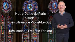 Les vitraux de ViolletleDuc à NotreDame de Paris [upl. by Gayn]