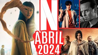 Estrenos NETFLIX ABRIL 2024 [upl. by Naras205]