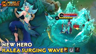 New Hero Kalea Surging Wave  Mobile Legends Bang Bang [upl. by Atiuqam]