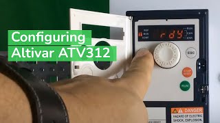 Programming Altivar ATV312 for Local Speed and 2 Wire Start Stop Control  Schneider VFD [upl. by Eatnohs]