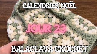 BALACLAVA CROCHET  Débutants  Calendrier Noël  Jour 23 [upl. by Constancia]