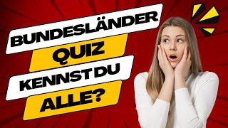 Deutsche Bundesländer Quiz  wo liegen sie und was sind ihre Hauptstädte  Teste dein Wissen [upl. by Malloy]