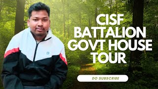 CISF 3RD RB BATTALION GOVT FAMILY HOUSE TOUR BHILAI CHHATTISGARH [upl. by Lalittah789]