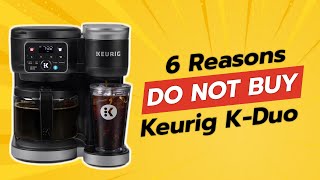 DONT BUY Keurig KDuo Before Watching This Video 6 Reasons [upl. by Saudra]