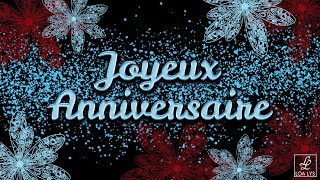 137  Joyeux Anniversaire  CARTE VIRTUELLE  je te souhaite le meilleur [upl. by Olsen]