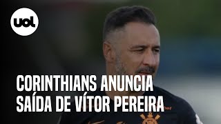 VITOR PEREIRA CORINTHIANS anuncia em COLETIVA a saída do TÉCNICO PORTUGUÊS [upl. by Mahseh]