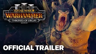 Total War WARHAMMER III  Official Thrones of Decay Cinematic Announcement Trailer [upl. by Darnok]