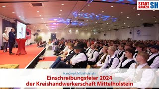 Einschreibungsfeier 2024 der Kreishandwerkerschaft Mittelholstein [upl. by Llenhoj347]