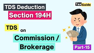 Section 194H TDS on Commission  Brokerage payment  TDS on Commission  Section 194H income tax Act [upl. by Lleunamme469]