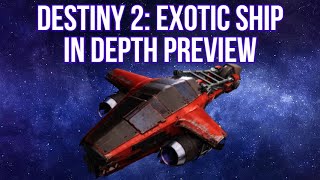 Destiny 2  SKULKING FOX EXOTIC SHIP  IN DEPTH PREVIEW [upl. by Kudva]