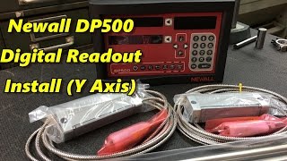 Newall DP500 Digital Readout Install Part 1 Y Axis [upl. by Wilie]