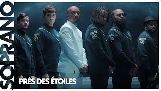 Soprano  Près des étoiles Clip officiel [upl. by Maples]