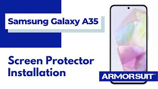 Samsung Galaxy A35 Screen Protector MilitaryShield Wet Installation Video Guide by ArmorSuit [upl. by Matusow531]