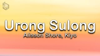 Urong Sulong  Alisson Shore Kiyo Lyrics [upl. by Ormiston]