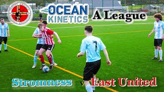 20240507 Stromness v East United [upl. by Ares]