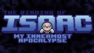 The Binding of Isaac  My Innermost Apocalypse Recreated [upl. by Perrie]