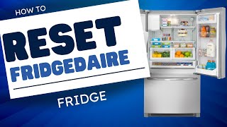 How To Reset Your Frigidaire Fridge In 3 Seconds ✅ [upl. by Moll]