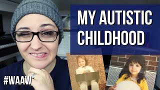 Autism Childhood Memories amp Signs [upl. by Khalsa]