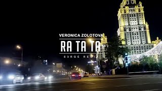 Zolotova Vero  RA TA TA S3rge Remix TIK TOK Music  Video by LIMMA Group [upl. by Nomahs850]