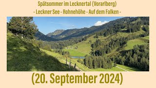 Spätsommer im Lecknertal Leckner See  Rohnehöhe  Falken 20 September 2024￼ [upl. by Otreblada388]