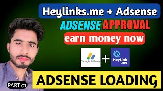 Heylinksme  Adsense  Get Approval in Just 24 Hours  Adsense Loading  Part 1 [upl. by Rockwell]