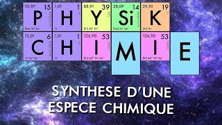 PhysiqueChimie  2nde  Synthèse dune espèce chimique [upl. by Meagan]