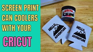 Screen print with your Cricut machine and vinyl on Can koozies  coolers  beginner screen printing [upl. by Yannodrahc]