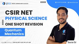 CSIR NET Physical Science Quantum Physics One Shot Revision  IFAS [upl. by Leorsiy]