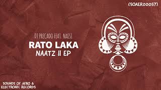 Dj Precado Feat Naisi  Rato LakaOriginal Mix [upl. by Jedthus]