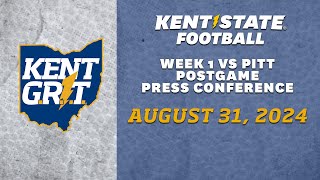 Kent State Football vs Pittsburgh 83124  Postgame Press Conference [upl. by Tarrah]