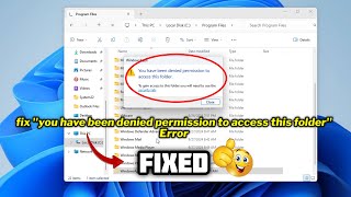 How to fix quotyou have been denied permission to access this folderquot Error in windows 1011 [upl. by Buyse]