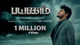 Payanam  Official Video  Ajay Samuel  David Selvam  New tamil christian song  2022 [upl. by Wolbrom]