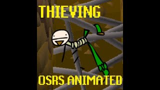 Thieving OSRS Animated [upl. by Nnylodnewg]