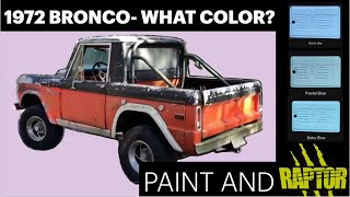 WHAT COLOR SHOULD WE PAINT THE 1972 BRONCO PROJECT PAINT amp RAPTOR LINER raptorliner raptor [upl. by Meldon]