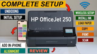 HP OfficeJet 250 Mobile Printer Setup Install Ink Align Wireless Setup Copy Print amp Scan Test [upl. by Norehc697]