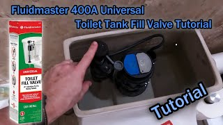 Fluidmaster 400A Toilet Fill Valve Replacement Installation Adjustment and Cleaning Tutorial [upl. by Inga]