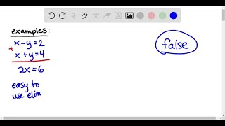 Classify the following statements as either true or false The elimination method is never easier t… [upl. by Gerita]