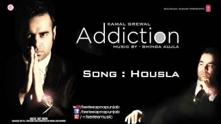 KAMAL GREWAL Latest Song HOUSLA I ADDICTION  NEW PUNJABI SONG [upl. by Rubie163]