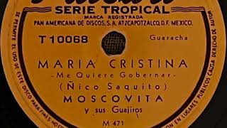 Maria Cristina Moscovita y sus Guajiros 78rpm [upl. by Adneram]