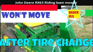 Riding Mower WONT MOVE  EASY FIX [upl. by Tran]