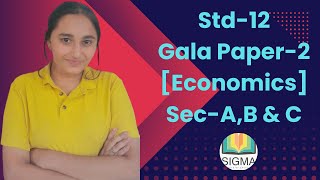 GALA ECONOMICS Paper2 Solutions  STD12th  Section ABC  Sigma Inst of excel  Tanya Tiwari [upl. by Tymes]