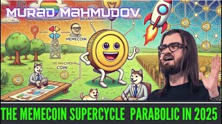 🙀Memecoins Will Go Parabolic in 2025 Says Murad I Memecoins Super Cycle to Come [upl. by Winslow999]