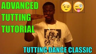 TUTORIAL ADVANCED TUTTING DANCE DANCE TUTORIAL [upl. by Einegue]