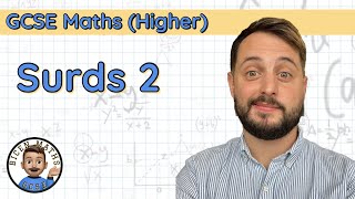 Surds 2 • Skill 1 Laws of Surds • GCSE Maths Higher 🧮 [upl. by Nalid]