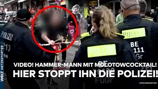 HAMBURG Video aufgetaucht Hier stoppt die Polizei den HammerMann mit Molotowcocktail [upl. by Benilda425]