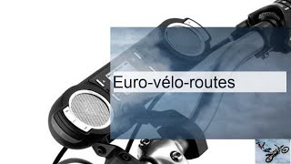 À la découverte des eurovelo routes aventures à vélo à travers leurope [upl. by Lleon]