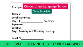 Ielts fever listening test 37  Cioloetrotters language school  class schedule [upl. by Arot]