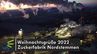 Weihnachtsgrüße 2022  Zuckerfabrik Nordstemmen [upl. by Teddi]