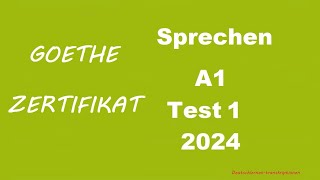 Goethe Zertifikat A1 Sprechen  2024  Test 1 [upl. by Edahs297]